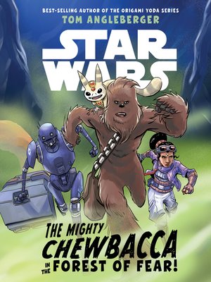 cover image of The Mighty Chewbacca in the Forest of Fear